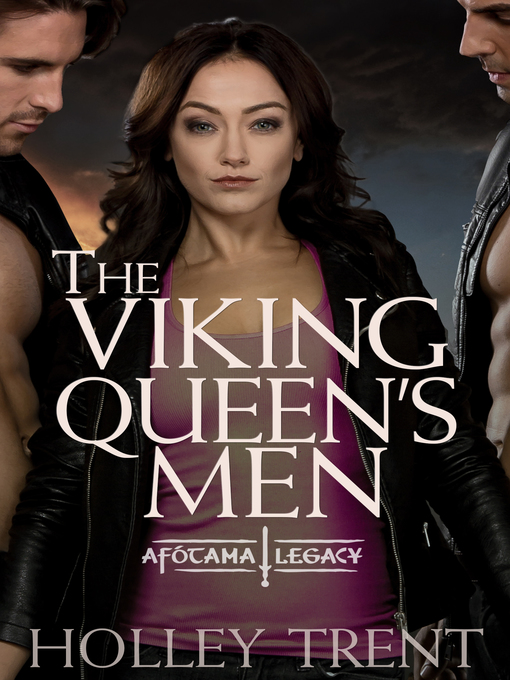 Title details for The Viking Queen's Men by Holley Trent - Available